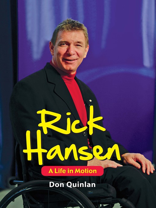 Title details for Rick Hansen by Don Quinlan - Available